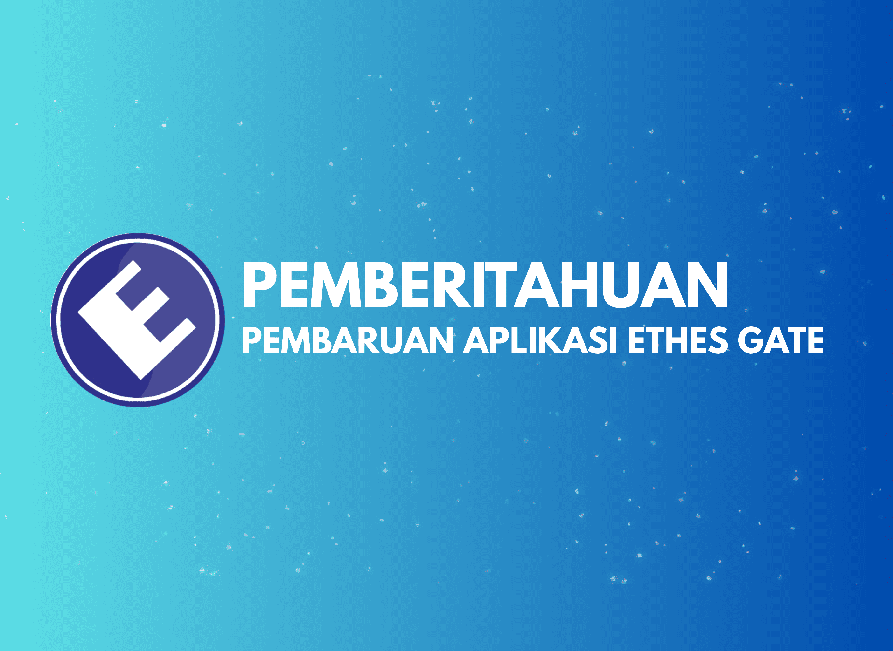 Lido29 dan Ethes Tech Umumkan Pembaruan Terbaru Aplikasi Ethes Gate