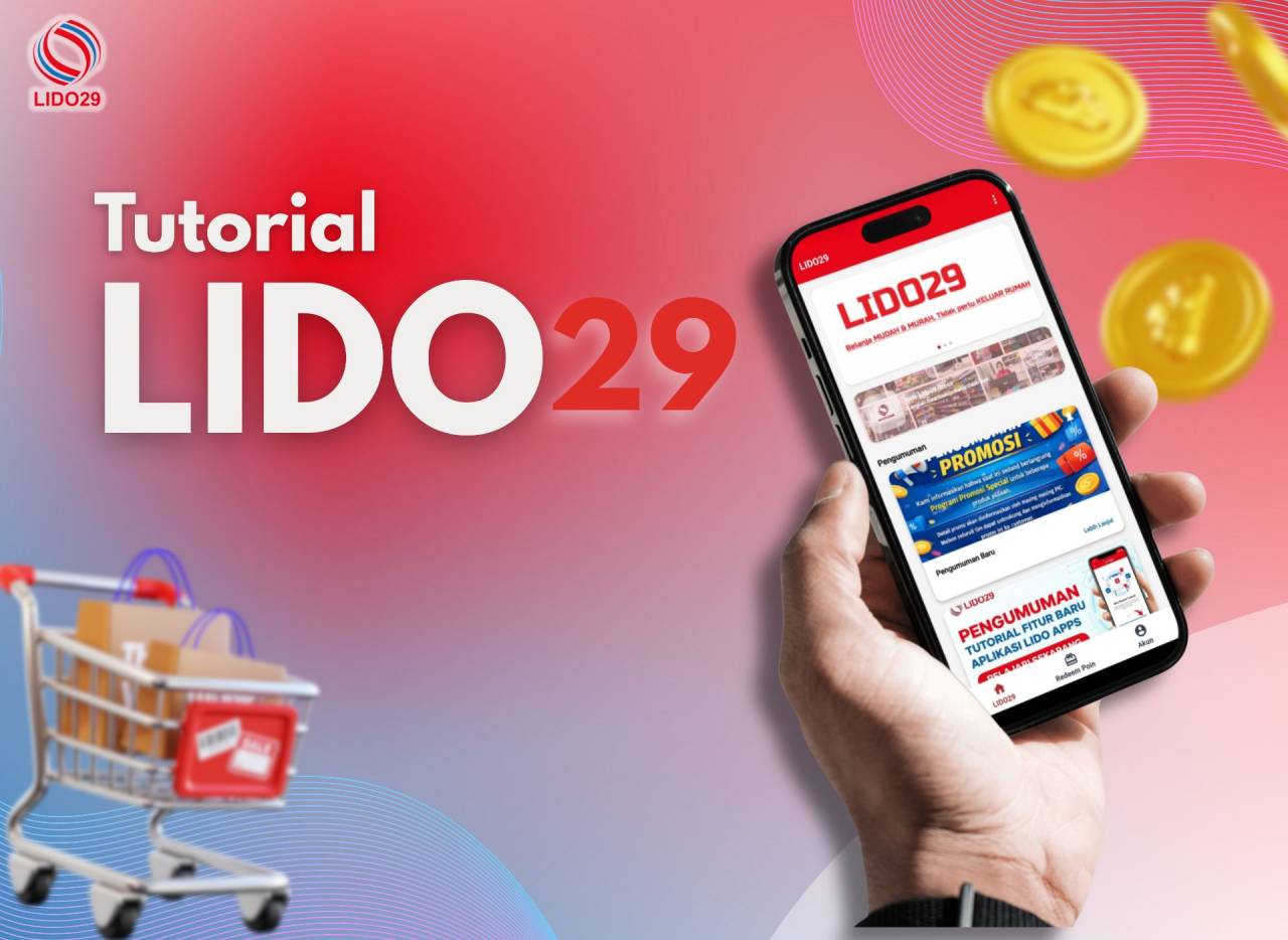 Memaksimalkan Pengalaman Belanja: Panduan Lengkap Registrasi Member dan Cara Mudah Redeem Poin di Aplikasi LIDO29